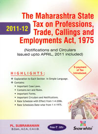 THE MAHARASHTRA STATE TAX ON PROFESSIONS, TRADE, CALLINGS AND EMPLOYMENTS ACT, 1975