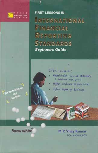First Lessons in International Financial Reporting Standards (Beginners Guide)
