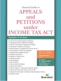 Practical Guide to APPEALS and PETITIONS under INCOME TAX ACT