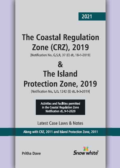 THE COASTAL REGULATION ZONE (CRZ), 2019 & THE ISLAND PROTECTION ZONE, 2019