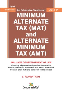 MINIMUM ALTERNATE TAX (MAT) and ALTERNATE MINIMUM TAX (AMT)