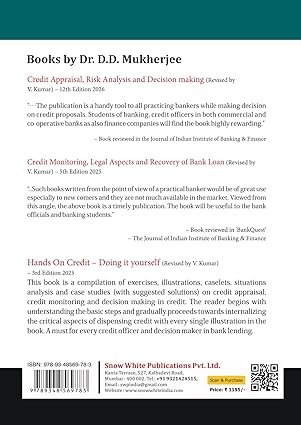 Dr DD Mukherjee's Credit Appraisal , Risk Analysis & Decision Making - An Integrated Approach to on and off Balance Sheet Lending-12th Edition