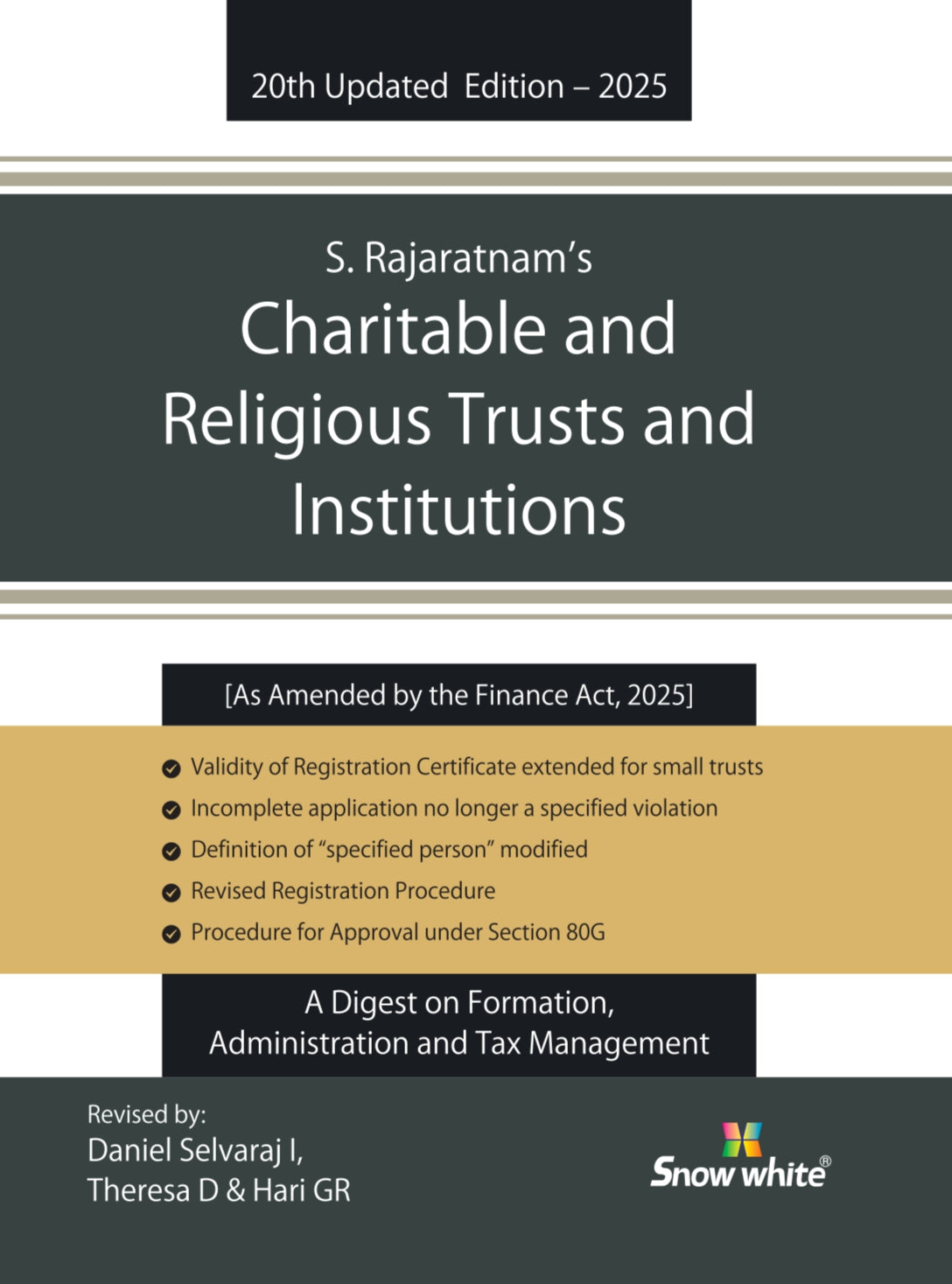 S. Rajaratnam's Charitable Trusts and Religious Institutions - 2025 Edition [As Amended by the Finance Act, 2025] - A Digest on Formation, Administration & Tax Management