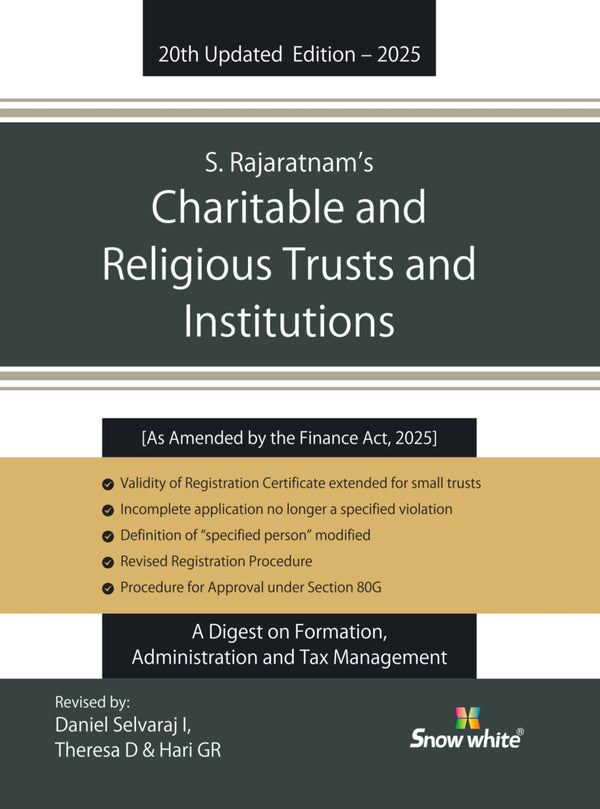 S. Rajaratnam's Charitable Trusts and Religious Institutions - 2025 Edition [As Amended by the Finance Act, 2025] - A Digest on Formation, Administration & Tax Management