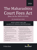 Snowwhite's The Maharashtra Court Fees Act with Latest Case Laws , Allied Acts , Rules and Notifications