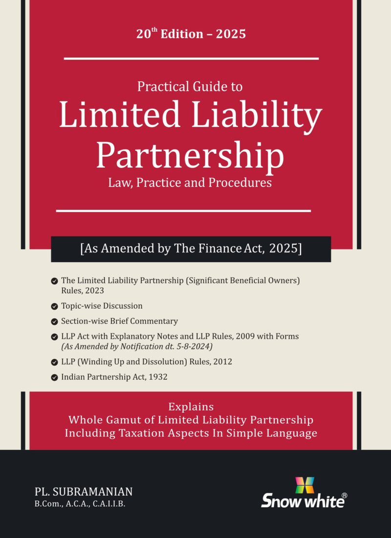 Practical Guide to Limited Liability Partnership ( LLP ) - Law , Practice and Procedures