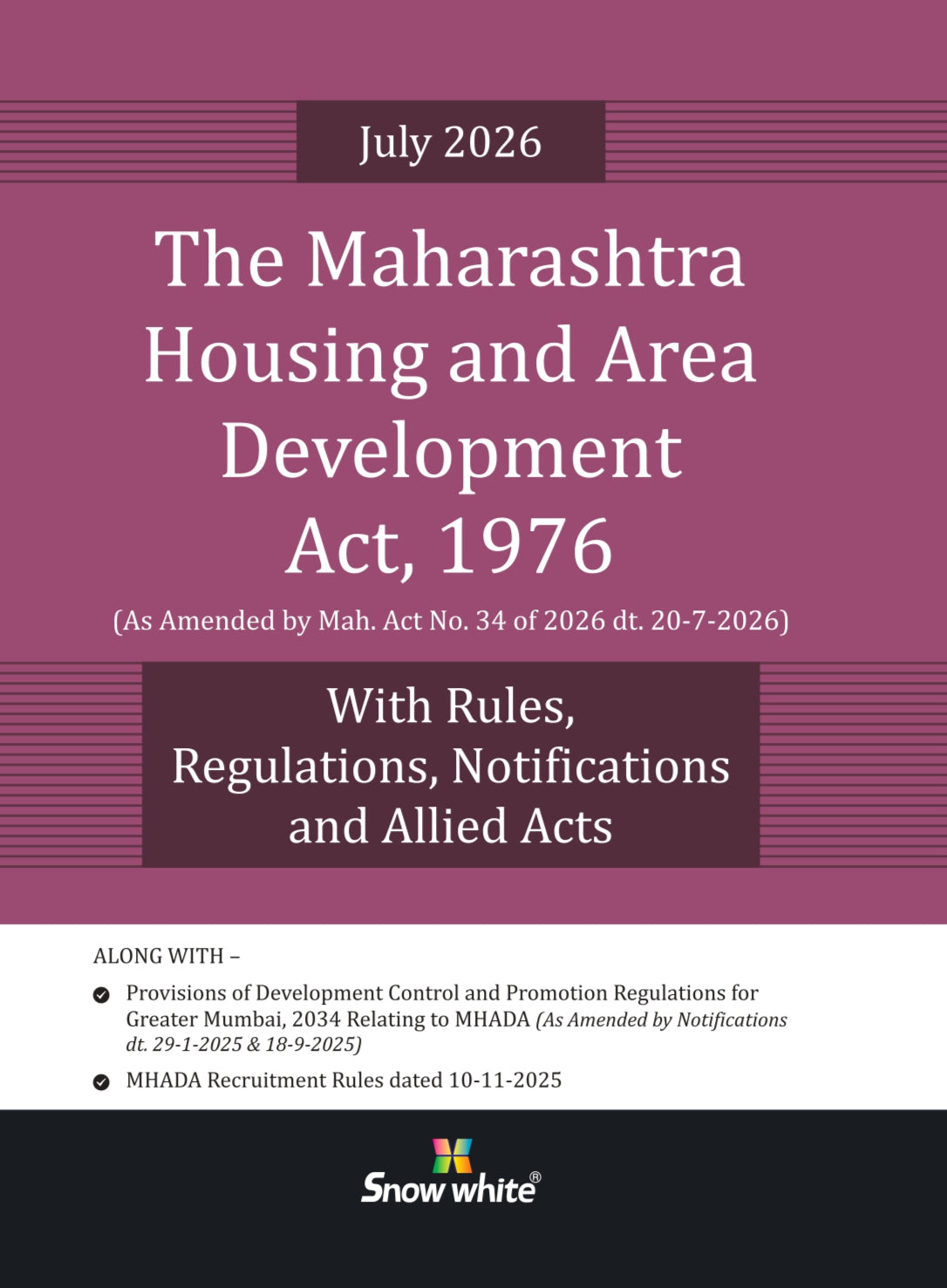 The Maharashtra Housing and Area Development Act,1976 (MHADA) with Rules , Regulations, Notifications and Allied Acts