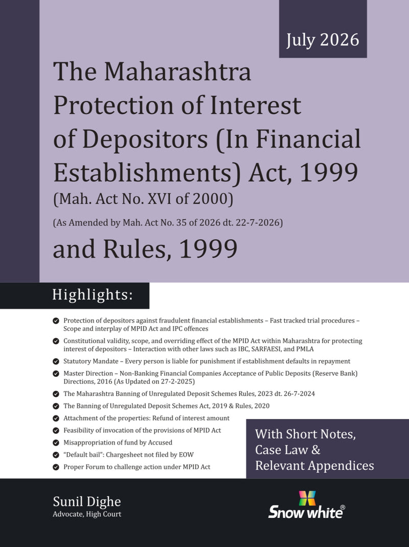 The Maharashtra Protection of Interest of Depositors (In Financial Establishments) Act, 1999 and Rules, 1999 (MPID) with Short Notes, Case Law and Relevant Appendices