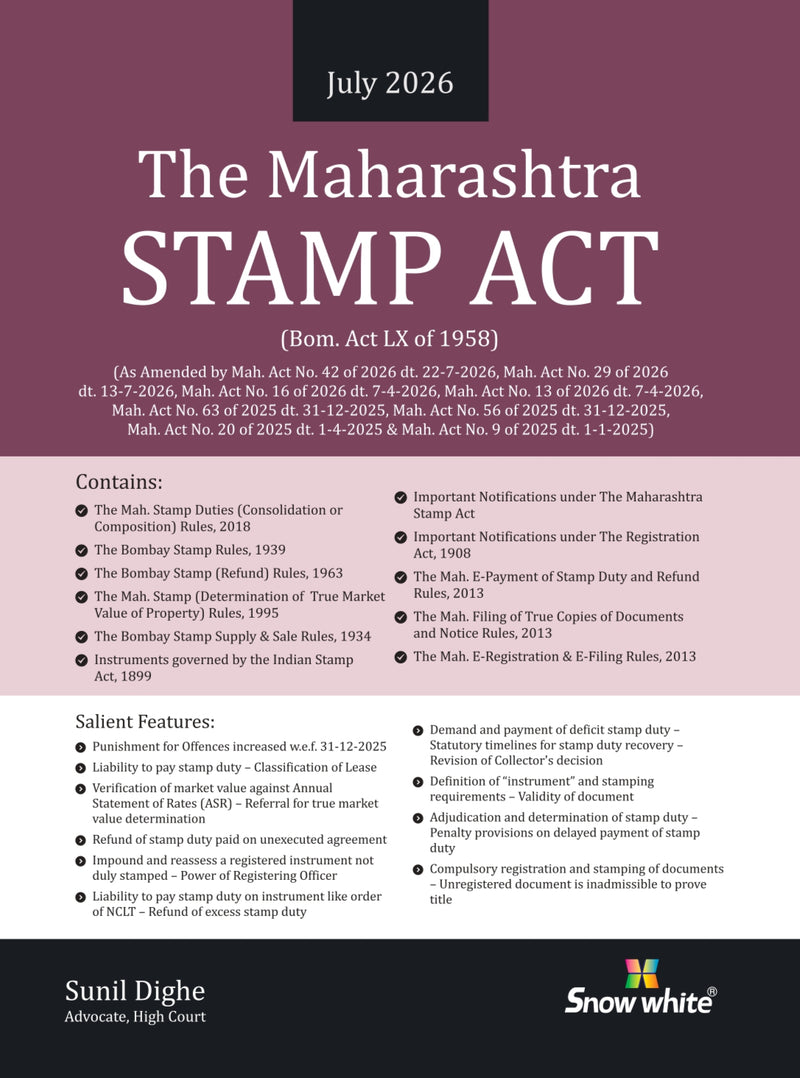 Snowwhite's The Maharashtra Stamp Act with Maharashtra Rules with Short Notes and Case law - July 2026 Edition