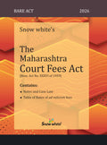 Snowwhite's The Maharashtra Court Fees Act - Bare Act