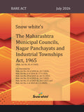 Snowwhite's The Maharashtra Municipal Councils, Nagar Panchayats and Industrial Township Act, 1965 - Bare Act