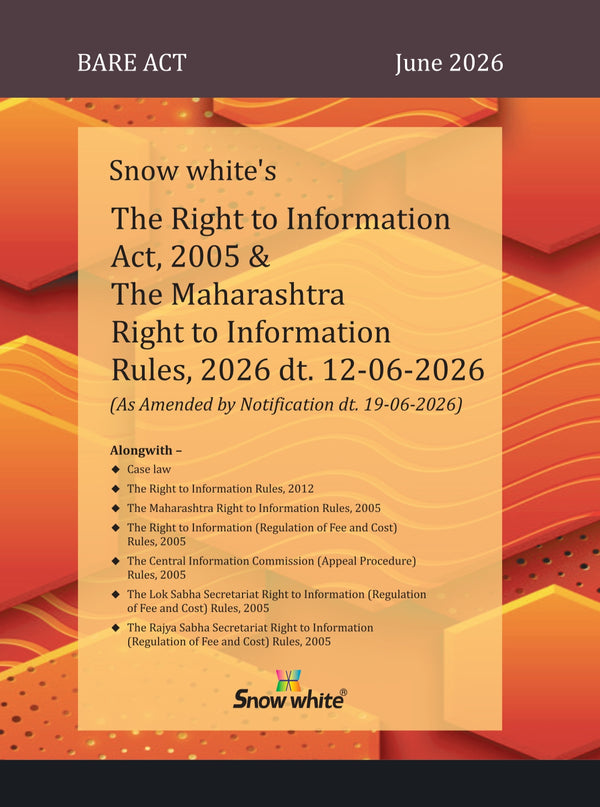 Snowwhite's The Right to Information Act, 2005 & The Maharashtra Right to Information Rules, 2026 dt. 12-06-2026