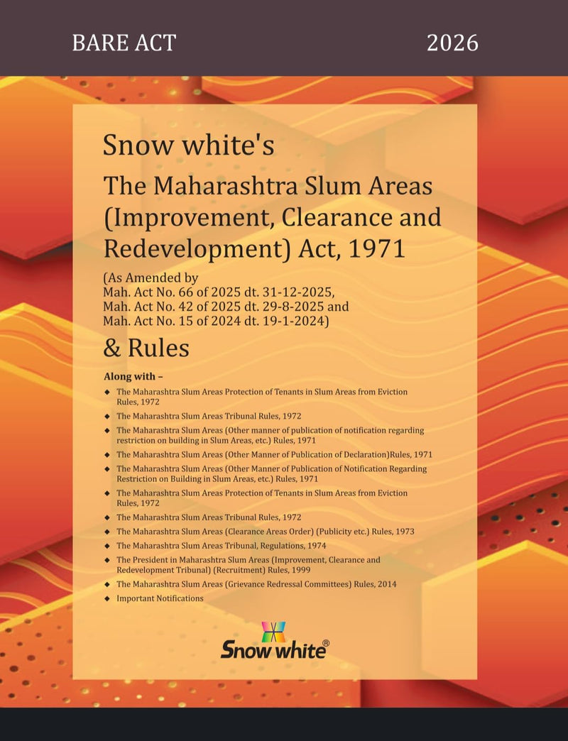 Snowwhite's The Maharashtra Slum Areas (Improvement, Clearance and Redevelopment) Act, 1971 & Rules - Bare Act