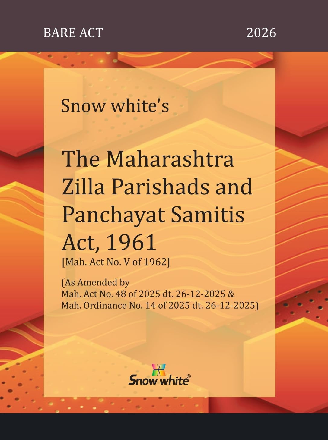 Snowwhite's The Maharashtra Zilla Parishads and Panchayat Samities Act, 1961 - Bare Act