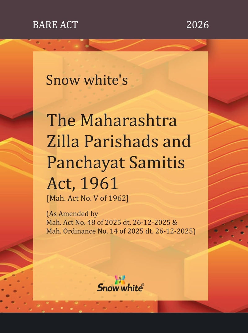 Snowwhite's The Maharashtra Zilla Parishads and Panchayat Samities Act, 1961 - Bare Act