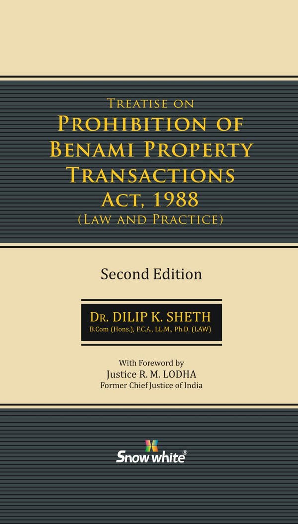 Treatise On Prohibition Of Benami Property Transections Act, 1988 - 2nd Edition - Reprint with Supplement 2024.