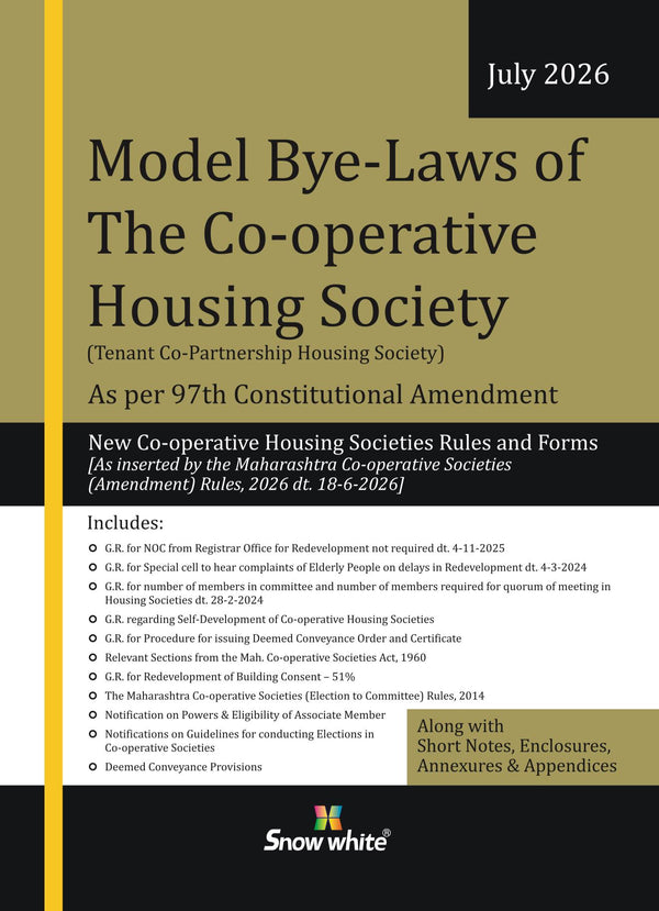 Model Bye-Laws of The Co-operative Housing Society (Tenant Co-Partnership Housing Society) - July 2026 Edition along with Short Notes, Enclosures , Annexures, Appendices & Latest Amendments