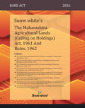 Snowwhite's The Maharashtra Agricultural Lands (Ceiling on Holdings) Act, 1961 and Rules, 1962 - Bare Act