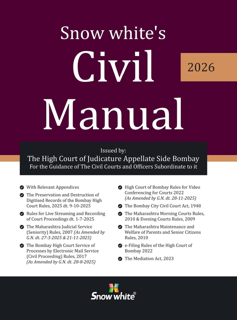 Civil Manual with Relevant Appendices - 2026 Edition Issued by The High Court of Judicature Appellate Side Bombay