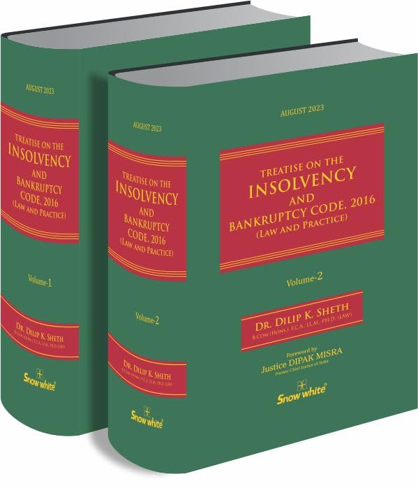 Treatise on the Insolvency and Bankruptcy Code, 2013 (Law and Practice) - August 2023 Edition with Rules, Regulations, Notifications, Circulars, Guidelines, Orders & Allied Acts