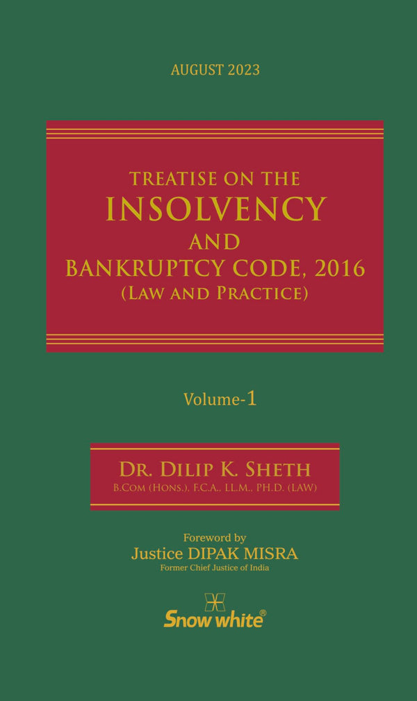 Treatise on the Insolvency and Bankruptcy Code, 2013 (Law and Practice) - August 2023 Edition with Rules, Regulations, Notifications, Circulars, Guidelines, Orders & Allied Acts in 2 Volumes