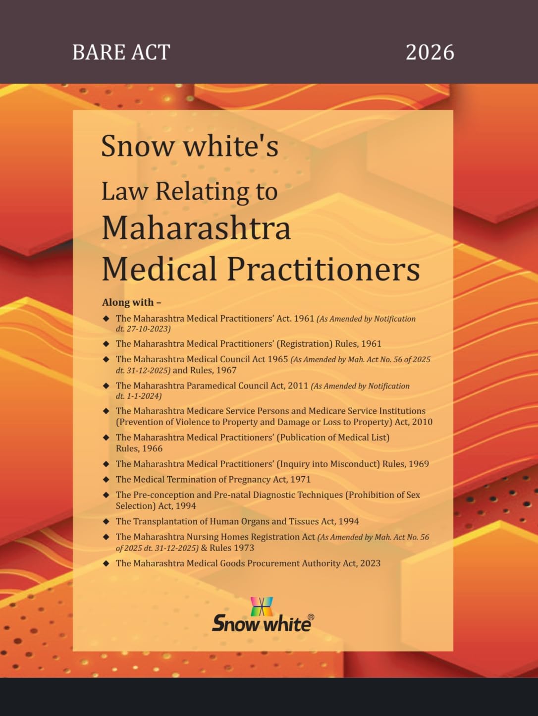 Snowwhite's Law Relating to Maharashtra Medical Practitioners - Bare Act