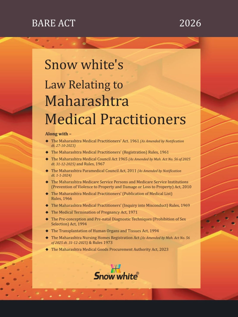 Snowwhite's Law Relating to Maharashtra Medical Practitioners - Bare Act