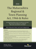 The Maharashtra Regional and Town Planning Act, 1966 and Rules (MRTP) with Exhaustive Notes & Latest Judgements