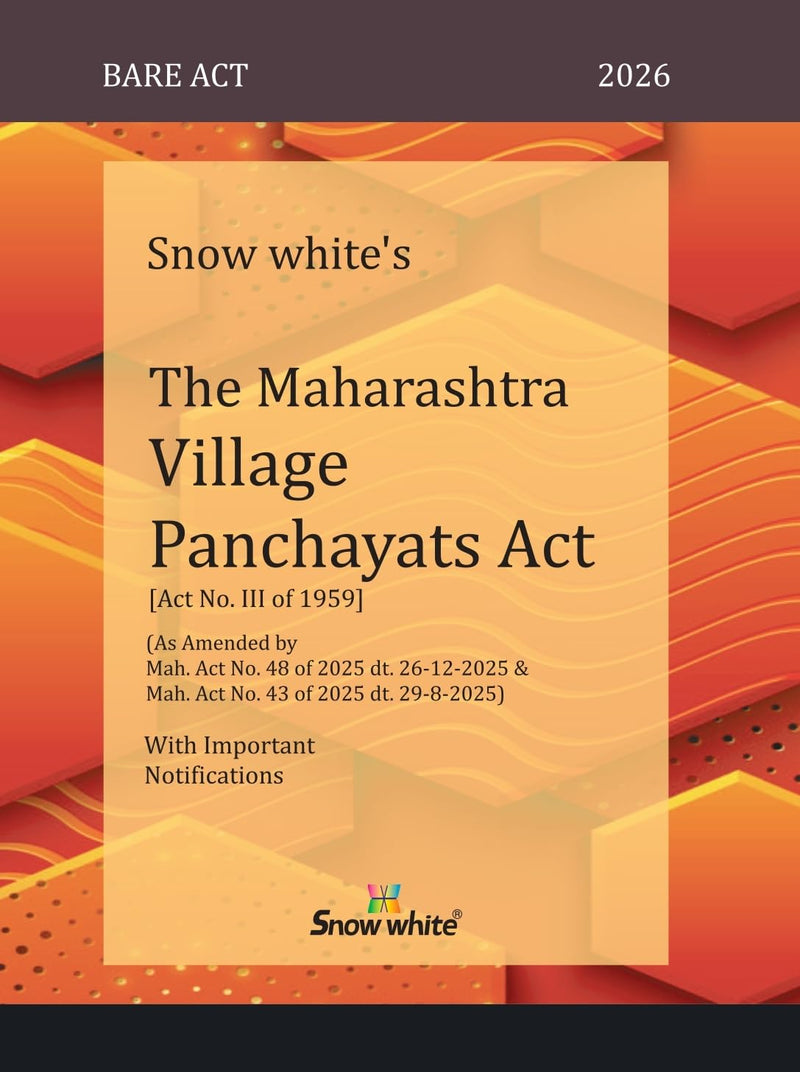 Snowwhite's The Maharashtra Village Panchayats Act with Notifications - Bare Act