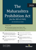 The Maharashtra Prohibition Act with Case Law, Relevant Rules and Appendices
