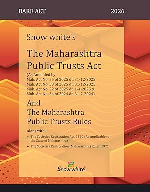 Snowwhite's The Maharashtra Public Trusts Act and The Maharashtra Public Trusts Rules - Bare Act