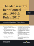 The Maharashtra Rent Control Act, 1999 & Rules with Allied Rent Control Acts and Case Law