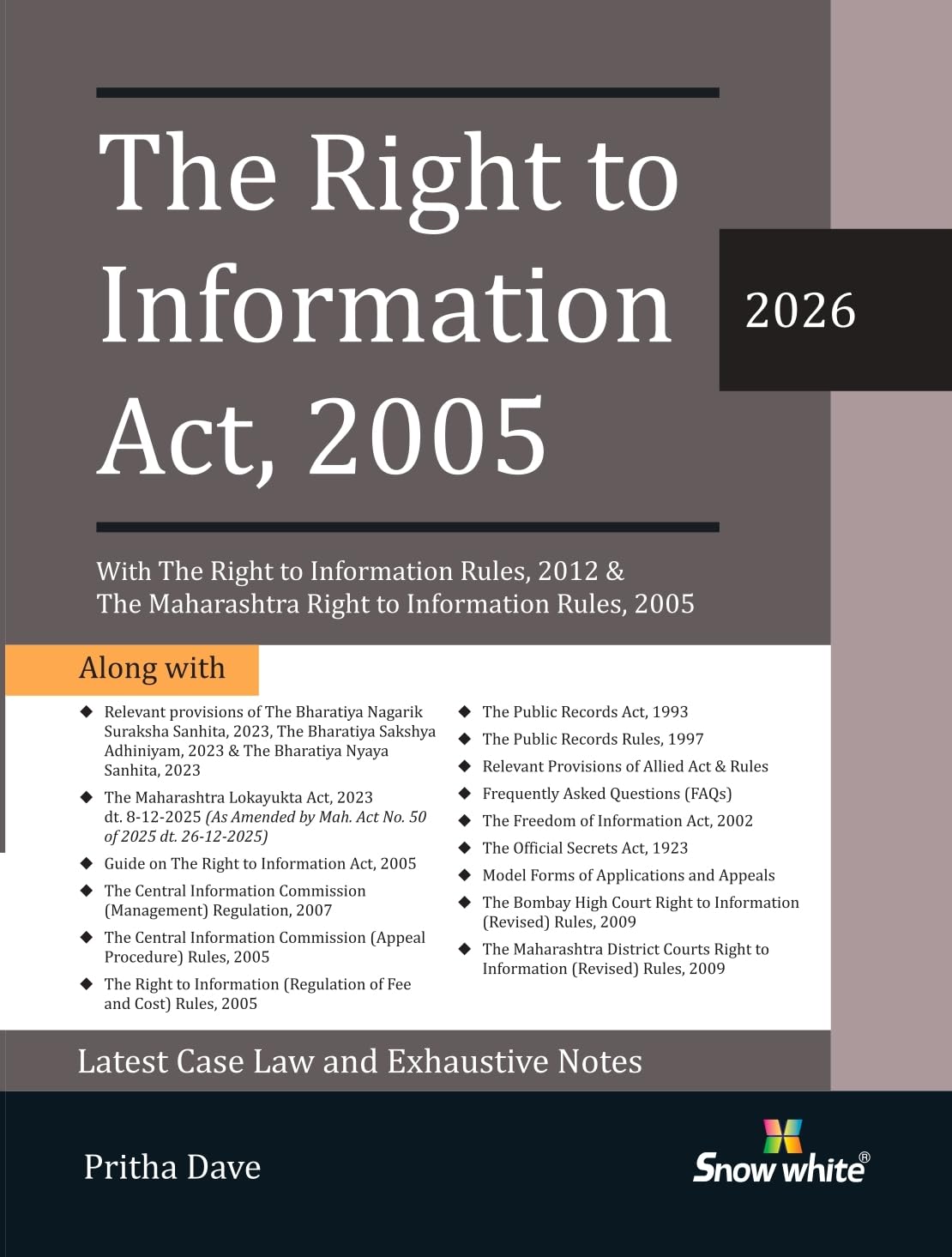 The Right to Information Act, 2005 & Rules, 2012 with The Maharashtra RTI Rules, 2005 with Case Law & Allied Acts