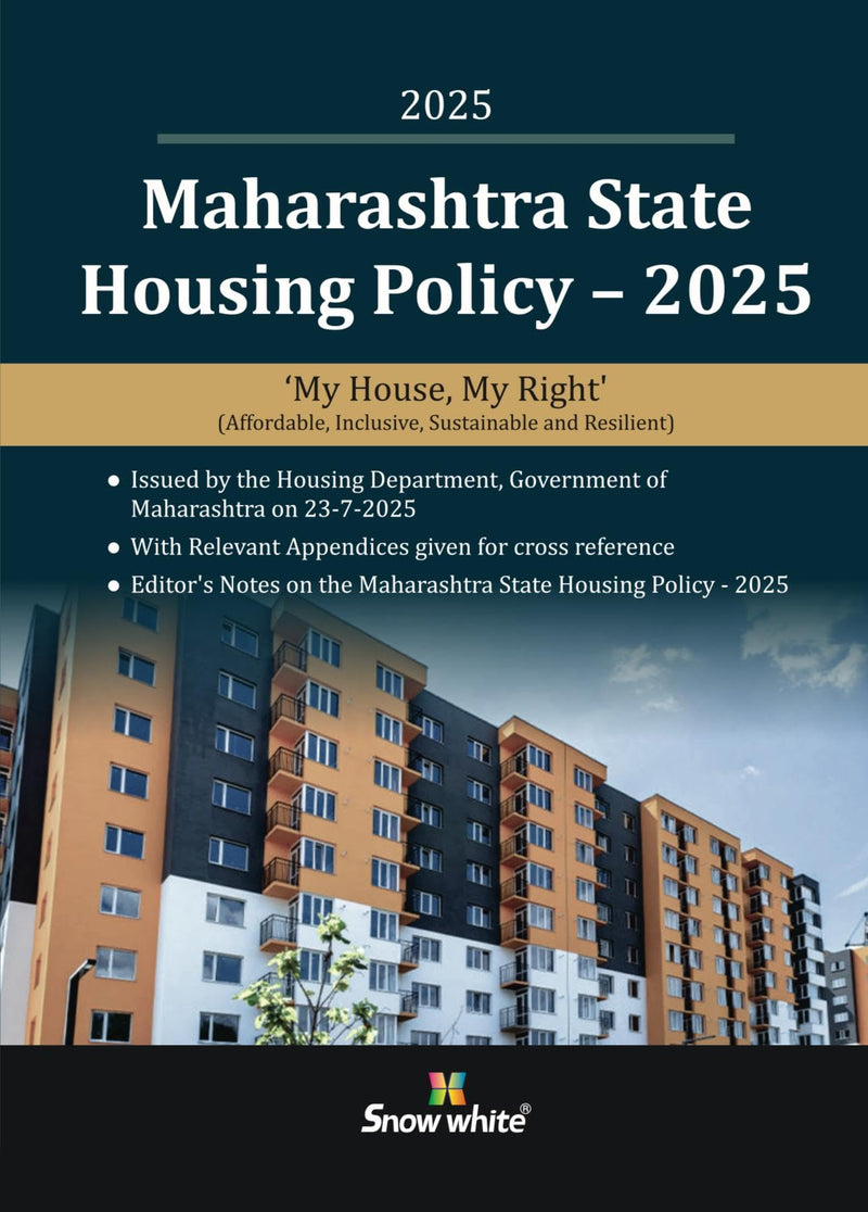 Maharashtra State Housing Policy – 2025 issued by the Housing Department of Maharashtra on 23-7-2025 - August 2025 Edition with Notes and Relevant Appendices